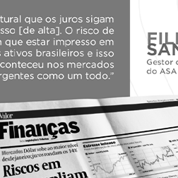 A piora na percepção de risco fiscal no Brasil tem afetado o mercado de juros. O gestor de juros do ASA Hedge, comentou o cenário em matéria publicada  no Valor Econômico.