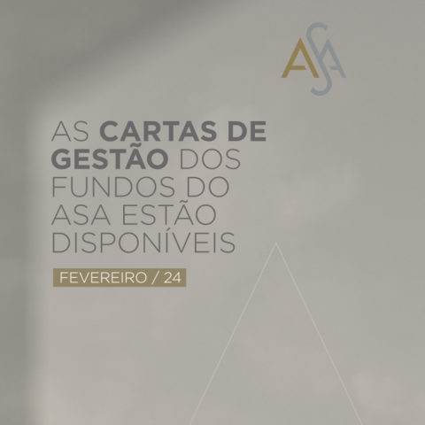 cartas de gestão, ASA Hedge, ASA Long Only, ASA Long Based, ASA Renda Fixa Ativo