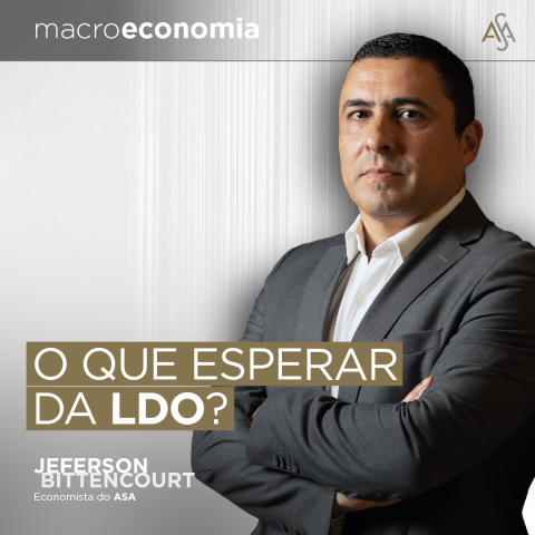 LDO, PLOA, orçamento do governo, Jeferson Bittencourt, Lei de Diretrizes Orçamentárias, meta fiscal, arcabouço fiscal, resultado primário, superávit primário