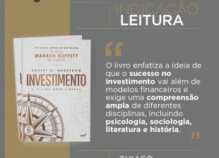 Dica de livro, "Investimento: A Última Arte Liberal", Robert G. Hagstrom