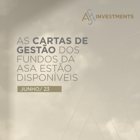 Carta de gestão; ASA Hedge; ASA Long Bias; ASA Long Only; ASA Alpha; fundos de investimentos; multimercado; renda variável