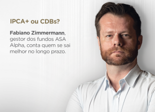 Tesouro IPCA+, CDB, renda fixa, longo prazo, Fabiano Zimmermann, ASA Alpha, juros