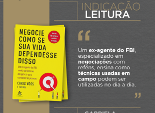 dica de livro, chris voss, negociação, dicas de negociação, "Negocie como se sua vida dependesse disso"