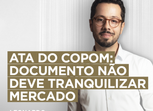 ata do Copom, Leonardo Costa, Banco Central, RCN, Roberto Campos Neto, Selic, juros, taxa de juros
