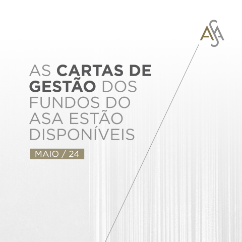 cartas de gestão, fundos de investimento, ASA Alpha, ASA Hedge, ASA Long Only, ASA Long Only